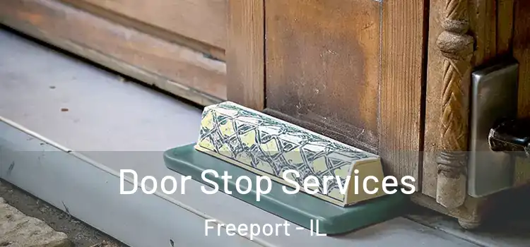 Door Stop Services Freeport - IL